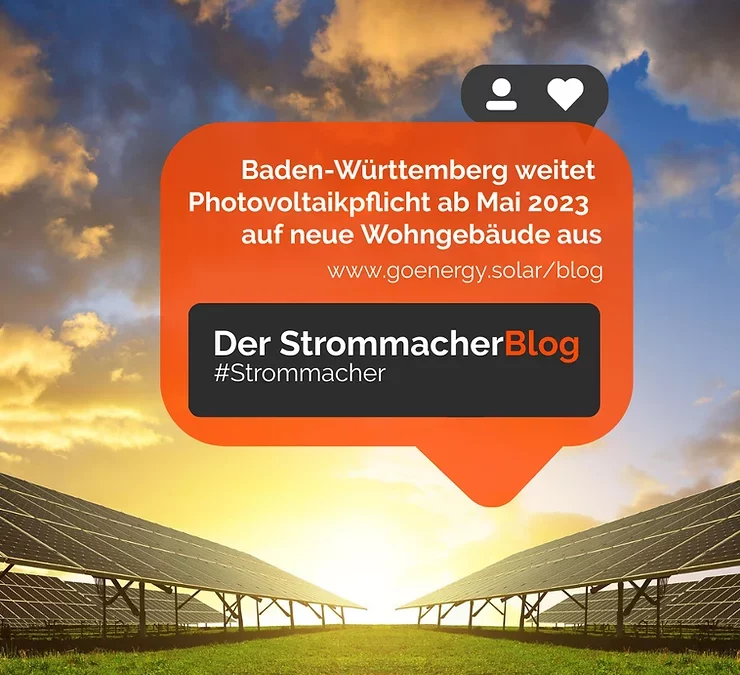 Baden-Württemberg weitet Solaranlagenpflicht auf Privatdächern 2023 aus
